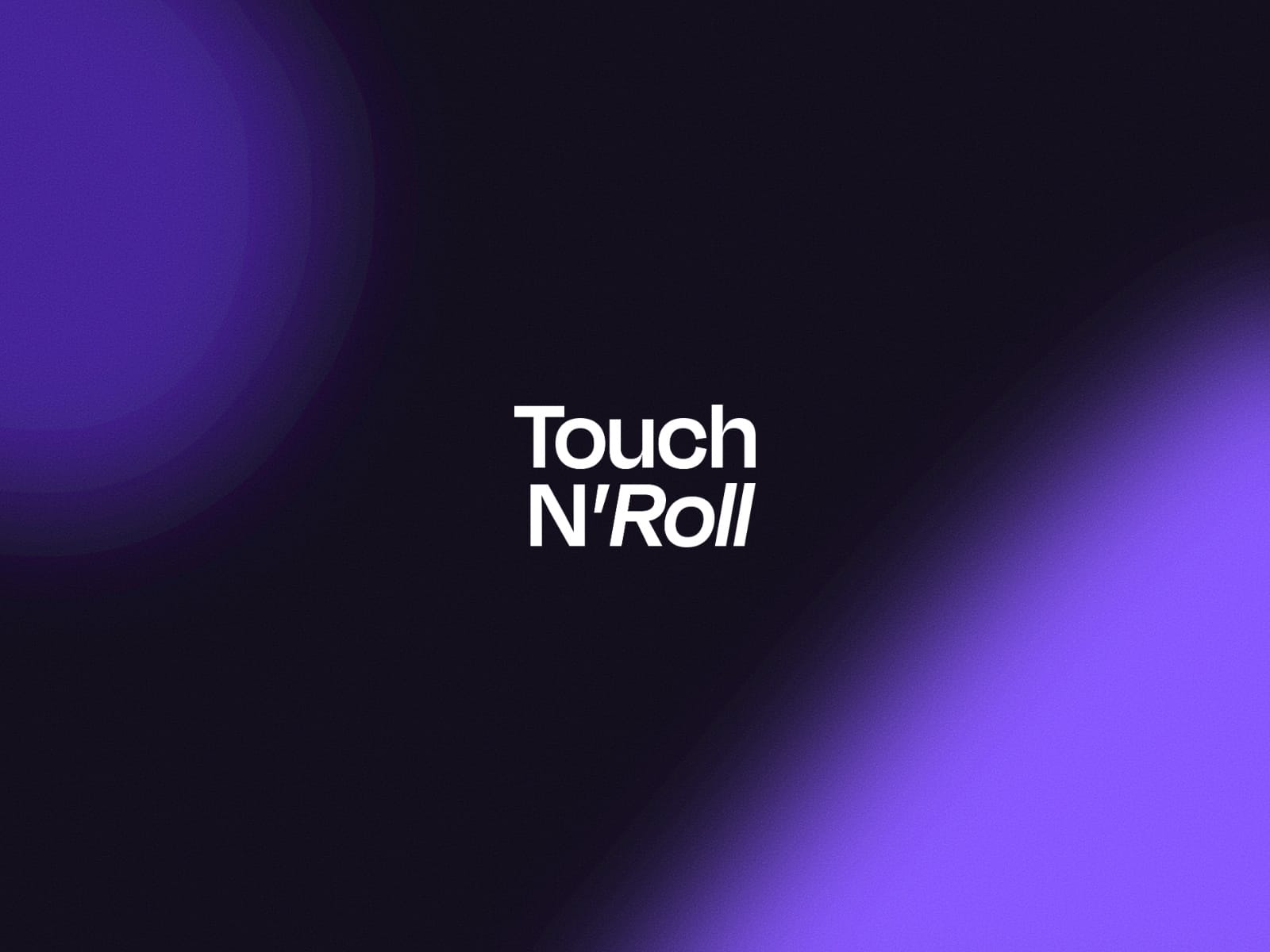 Touch N'Roll